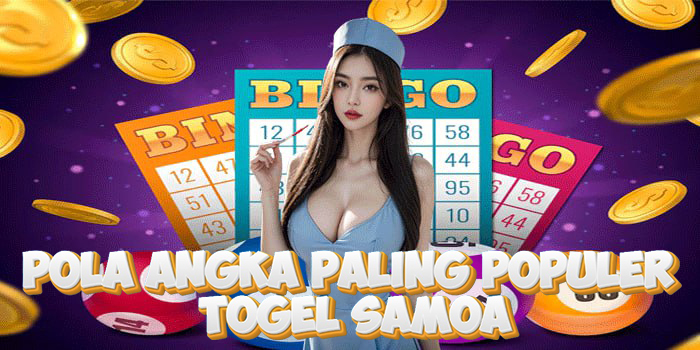 Pola Angka Paling Populer Di Togel Samoa